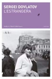 ESTRANGERA, L' | 9788412077209 | DOVLATOV, SERGEI | Cooperativa Cultural Rocaguinarda