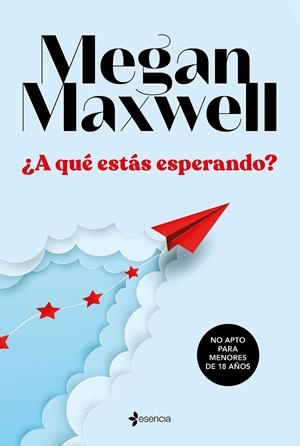 ¿A QUÉ ESTÁS ESPERANDO? | 9788408233350 | MAXWELL, MEGAN | Cooperativa Cultural Rocaguinarda