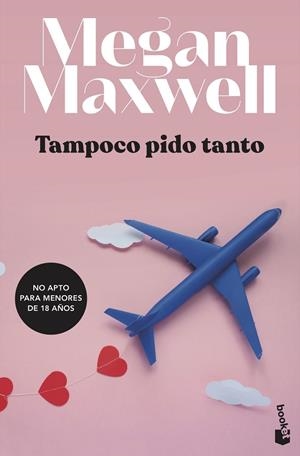 TAMPOCO PIDO TANTO | 9788408234784 | MAXWELL, MEGAN | Cooperativa Cultural Rocaguinarda