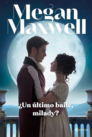 ¿UN ÚLTIMO BAILE, MILADY? | 9788408246954 | MAXWELL, MEGAN | Cooperativa Cultural Rocaguinarda