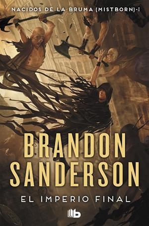 IMPERIO FINAL, EL - (NACIDOS DE LA BRUMA [MISTBORN] 1) | 9788413143194 | SANDERSON, BRANDON | Cooperativa Cultural Rocaguinarda