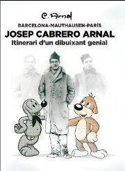 ITINERARI D'UN DIBUIXANT GENIAL. JOSEP CABRERO ARNAL | 9788418580468 | ROCAGUINARDA | Cooperativa Cultural Rocaguinarda