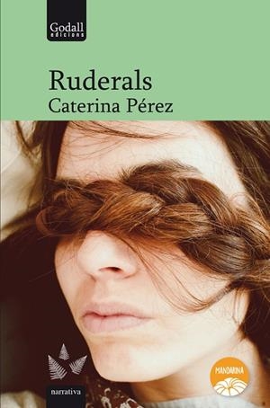 RUDERALS | 9788412307283 | PÉREZ GÓMEZ, CATERINA | Cooperativa Cultural Rocaguinarda