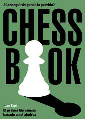 CHESS BOOK | 9788418260728 | TAPIA, IVAN | Cooperativa Cultural Rocaguinarda