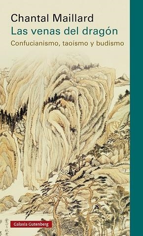 VENAS DEL DRAGÓN, LAS | 9788418807121 | MAILLARD, CHANTAL | Cooperativa Cultural Rocaguinarda