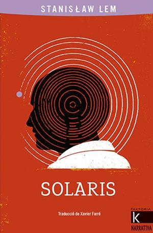 SOLARIS | 9788418558382 | LEM, STANISLAW | Cooperativa Cultural Rocaguinarda