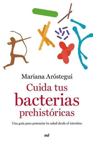 CUIDA TUS BACTERIAS PREHISTÓRICAS | 9788427049109 | ARÓSTEGUI, MARIANA | Cooperativa Cultural Rocaguinarda