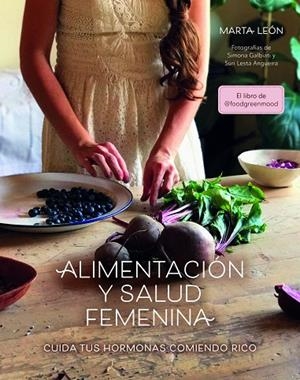 ALIMENTACIÓN Y SALUD FEMENINA | 9788418260018 | LEÓN, MARTA | Cooperativa Cultural Rocaguinarda