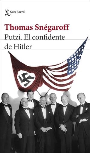 PUTZI. EL CONFIDENTE DE HITLER | 9788432240676 | SNÉGAROFF, THOMAS | Cooperativa Cultural Rocaguinarda