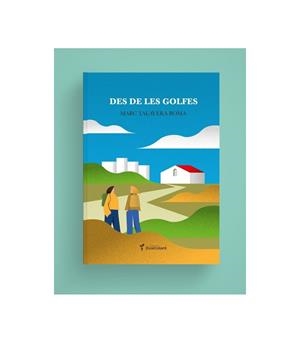 DES DE LES GOLFES | 9788418530098 | TALAVERA ROMA, MARC | Cooperativa Cultural Rocaguinarda