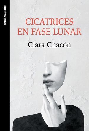 CICATRICES EN FASE LUNAR | 9788403522619 | CHACÓN, CLARA | Cooperativa Cultural Rocaguinarda