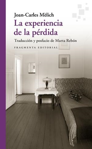 EXPERIENCIA DE LA PÉRDIDA, LA | 9788417796600 | MÈLICH, JOAN-CARLES | Cooperativa Cultural Rocaguinarda