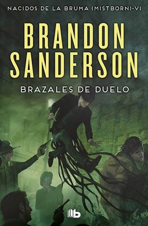 BRAZALES DE DUELO (NACIDOS DE LA BRUMA 6) | 9788490708750 | SANDERSON, BRANDON | Cooperativa Cultural Rocaguinarda