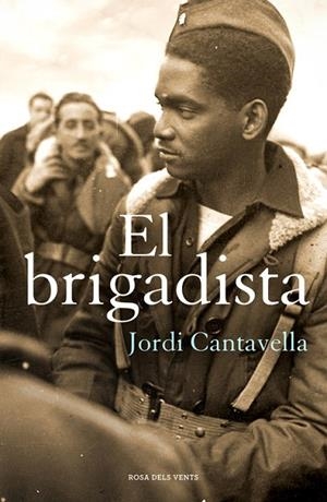 BRIGADISTA, EL  | 9788415961505 | CANTAVELLA, JORDI | Cooperativa Cultural Rocaguinarda