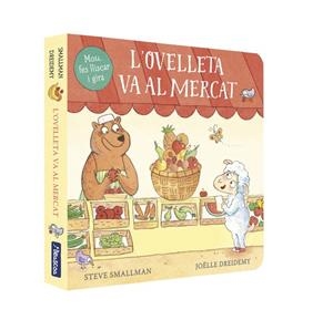 OVELLETA VA AL MERCAT, L' | 9788448859961 | SMALLMAN, STEVE/DREIDEMY, JOËLLE | Cooperativa Cultural Rocaguinarda