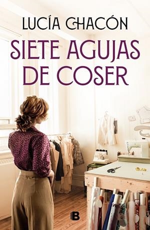SIETE AGUJAS DE COSER | 9788466672276 | CHACÓN, LUCÍA | Cooperativa Cultural Rocaguinarda