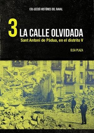 HISTÒRIES DEL RAVAL 3: LA CALLE OLVIDADA | 9788412261851 | Cooperativa Cultural Rocaguinarda