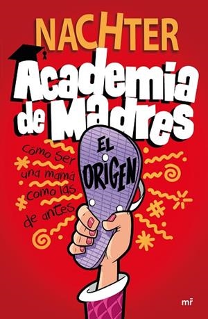ACADEMIA DE MADRES: EL ORIGEN | 9788427049697 | NACHTER | Cooperativa Cultural Rocaguinarda
