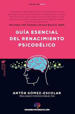 GUÍA ESENCIAL DE RENACIMIENTO PSICODÉLICO | 9788418943188 | GÓMEZ-ESCOLAR, ANTÓN | Cooperativa Cultural Rocaguinarda