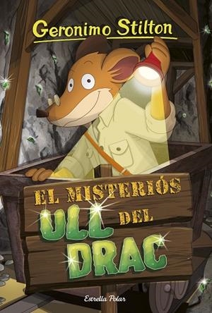 MISTERIÓS ULL DEL DRAC, EL | 9788413891477 | STILTON, GERÓNIMO | Cooperativa Cultural Rocaguinarda