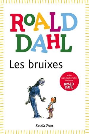 BRUIXES, LES | 9788418135491 | DAHL, ROALD | Cooperativa Cultural Rocaguinarda