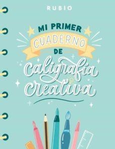 MI PRIMER CUADERNO DE CALIGRAFÍA CREATIVA | 9788417427726 | NÁCHER RODRÍGUEZ, BEATRIZ/ENRIQUE RUBIO POLO SLU | Cooperativa Cultural Rocaguinarda