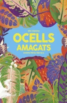 OCELLS AMAGATS | 9788412407273 | CASSANY, MIA | Cooperativa Cultural Rocaguinarda