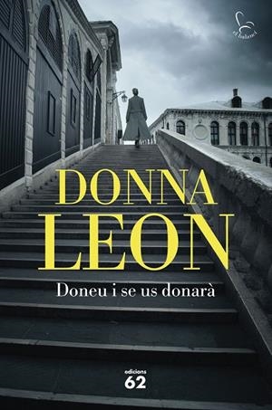 DONEU I SE US DONARÀ | 9788429780284 | LEON, DONNA | Cooperativa Cultural Rocaguinarda