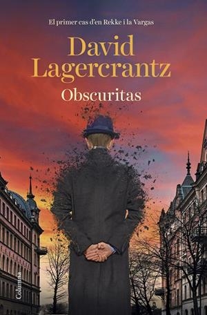 OBSCURITAS | 9788466429177 | LAGERCRANTZ, DAVID | Cooperativa Cultural Rocaguinarda