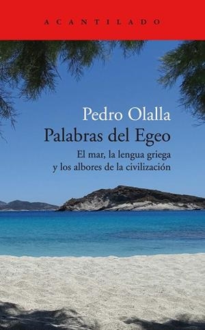 PALABRAS DEL EGEO | 9788418370847 | OLALLA GONZÁLEZ, PEDRO | Cooperativa Cultural Rocaguinarda