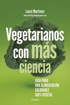 VEGETARIANOS CON MÁS CIENCIA | 9788449339349 | MARTÍNEZ, LUCÍA | Cooperativa Cultural Rocaguinarda