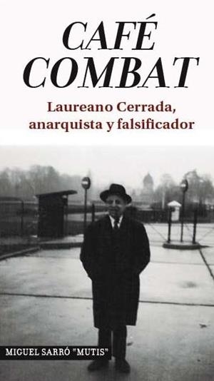 CAFE COMBAT | 9788494785641 | SARRÓ "MUTIS", MIGUEL | Cooperativa Cultural Rocaguinarda