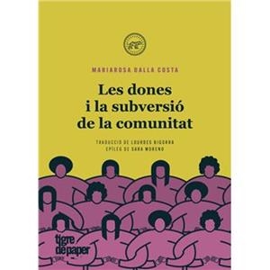 DONES I LA SUBVERSIÓ DE LA COMUNITAT, LES  | 9788418705328 | DALLA COSTA, MARIAROSA | Cooperativa Cultural Rocaguinarda