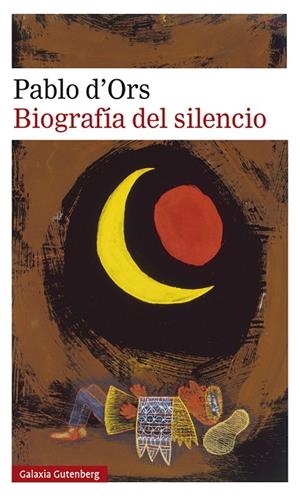BIOGRAFÍA DEL SILENCIO | 9788417971717 | D'ORS, PABLO | Cooperativa Cultural Rocaguinarda