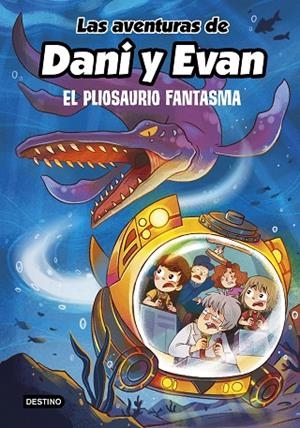 AVENTURAS DE DANI Y EVAN 6. EL PLIOSAURIO FANTASMA, LAS | 9788408253792 | LAS AVENTURAS DE DANI Y EVAN | Cooperativa Cultural Rocaguinarda