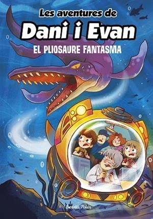 AVENTURES DE DANI I EVAN 6, LES. EL PLIOSAURE FANTASMA | 9788413893051 | LAS AVENTURAS DE DANI Y EVAN | Cooperativa Cultural Rocaguinarda