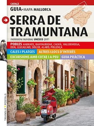 SERRA DE TRAMUNTANA, MALLORCA | 9788484783992 | VALERO MARTÍ, GASPAR/PLANAS BADIA, IMMA | Cooperativa Cultural Rocaguinarda