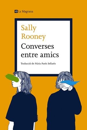 CONVERSES ENTRE AMICS | 9788419013699 | ROONEY, SALLY | Cooperativa Cultural Rocaguinarda