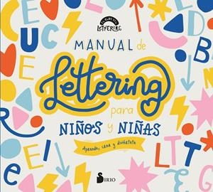 MANUAL DE LETTERING PARA NIÑOS Y NIÑAS | 9788418531590 | EL CLUB DEL LETTERING | Cooperativa Cultural Rocaguinarda