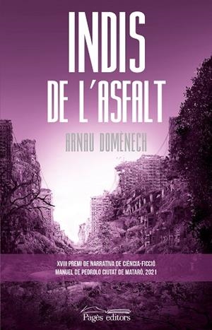 INDIS DE L'ASFALT | 9788413033877 | DOMÈNECH VILAREGUT, ARNAU | Cooperativa Cultural Rocaguinarda