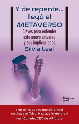 Y DE REPENTE… LLEGÓ EL METAVERSO | 9788419271105 | LEAL, SILVIA | Cooperativa Cultural Rocaguinarda