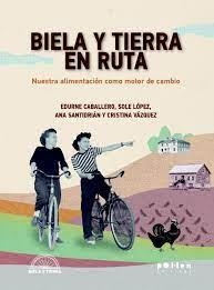 BIELA Y TIERRA EN RUTA | 9788418580451 | CABALLERO, EDURNE / LÓPEZ, SOLE / SANTIDRIÁN, ANA / VÁZQUEZ, CRISTINA | Cooperativa Cultural Rocaguinarda