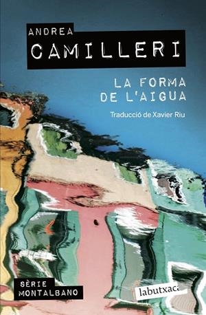 FORMA DE L'AIGUA, LA | 9788419107138 | CAMILLERI, ANDREA | Cooperativa Cultural Rocaguinarda