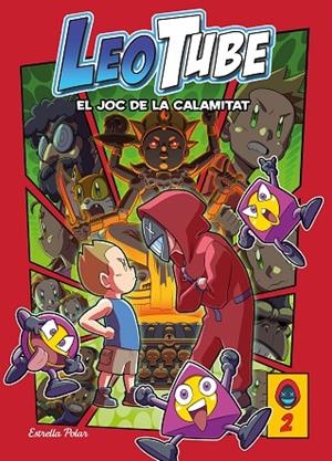 LEOTUBE 2: LEOTUBE I EL JOC DE LA CALAMITAT | 9788413893112 | LEOTUBE | Cooperativa Cultural Rocaguinarda
