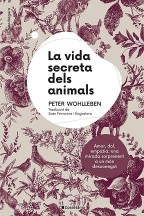 VIDA SECRETA DELS ANIMALS, LA  | 9788413561820 | WOHLLEBEN, PETER | Cooperativa Cultural Rocaguinarda