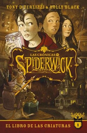 CRÓNICAS DE SPIDERWICK VOL. 1, LAS | 9788417854584 | BLACK, HOLLY/DITERLIZZI, TONY | Cooperativa Cultural Rocaguinarda