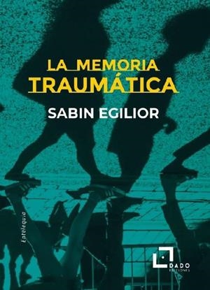 MEMORIA TRAUMATICA, LA | 9788412442434 | EGILIOR MANCISIDOR, SABIN | Cooperativa Cultural Rocaguinarda