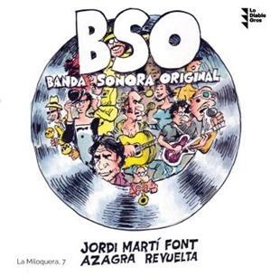BSO - BANDA SONORA ORIGINAL | 9788412204391 | MARTÍ FONT, JORDI | Cooperativa Cultural Rocaguinarda
