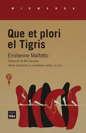 QUE ET PLORI EL TIGRIS | 9788418858130 | MALFATTO, EMILIENNE | Cooperativa Cultural Rocaguinarda
