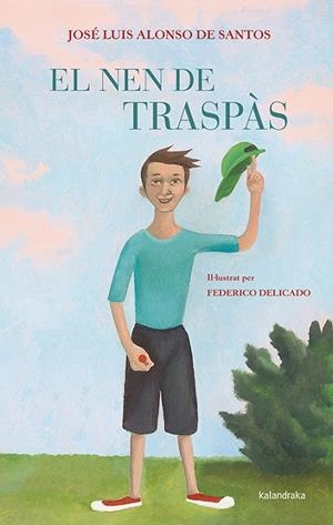 NEN DE TRASPÀS, EL | 9788484649731 | ALONSO DE SANTOS, JOSÉ LUIS | Cooperativa Cultural Rocaguinarda